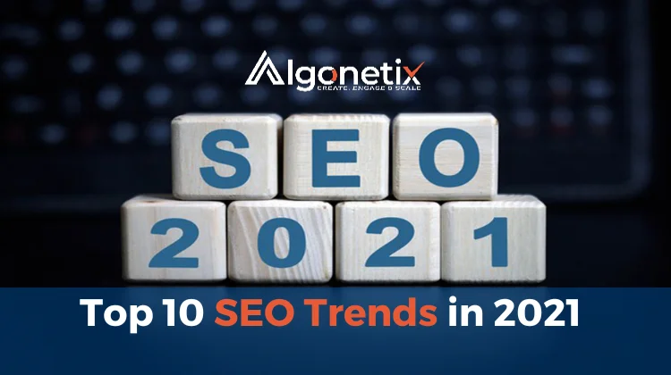 Top 10 SEO trends in 2021